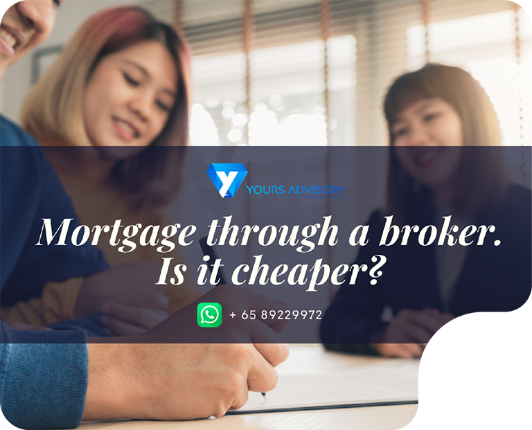 Yours Advisory - Mortgage-through-a-broker-Is-it-cheaper Yours Advisory - Mortgage-through-a-broker-Is-it-cheaper